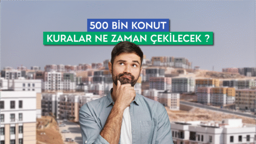 500-Bin-Konut-Kuralar-Ne-Zaman-Çekilecek