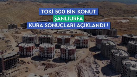 Şanlıurfa TOKİ kura sonuçları