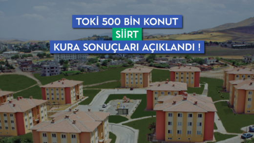 Siirt TOKİ kura sonuçları
