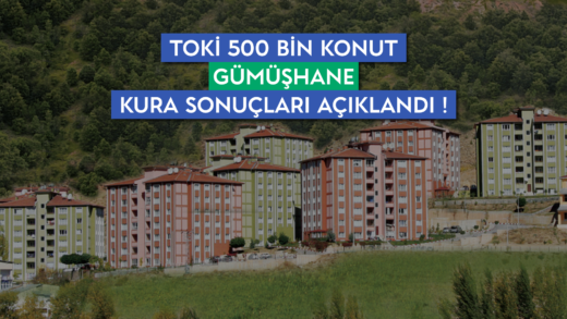 Gümüşhane TOKİ kura sonuçları